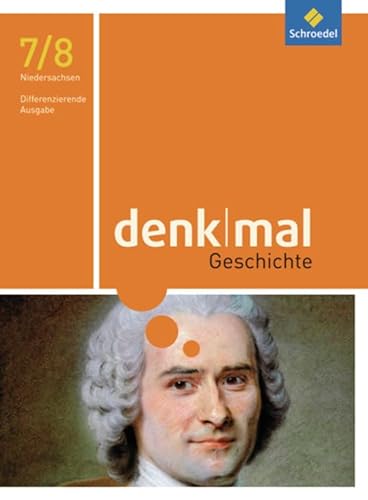 denkmal - differenzierende Ausgabe 2012 für Niedersachsen: Schülerband 7 / 8 von Schroedel Verlag GmbH